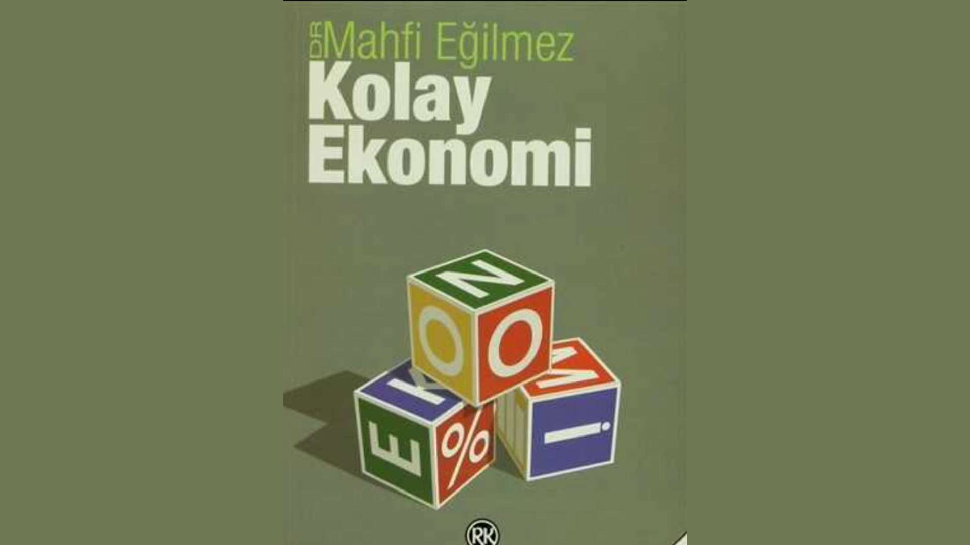 kolay ekomomi  Mahfi eğilmez