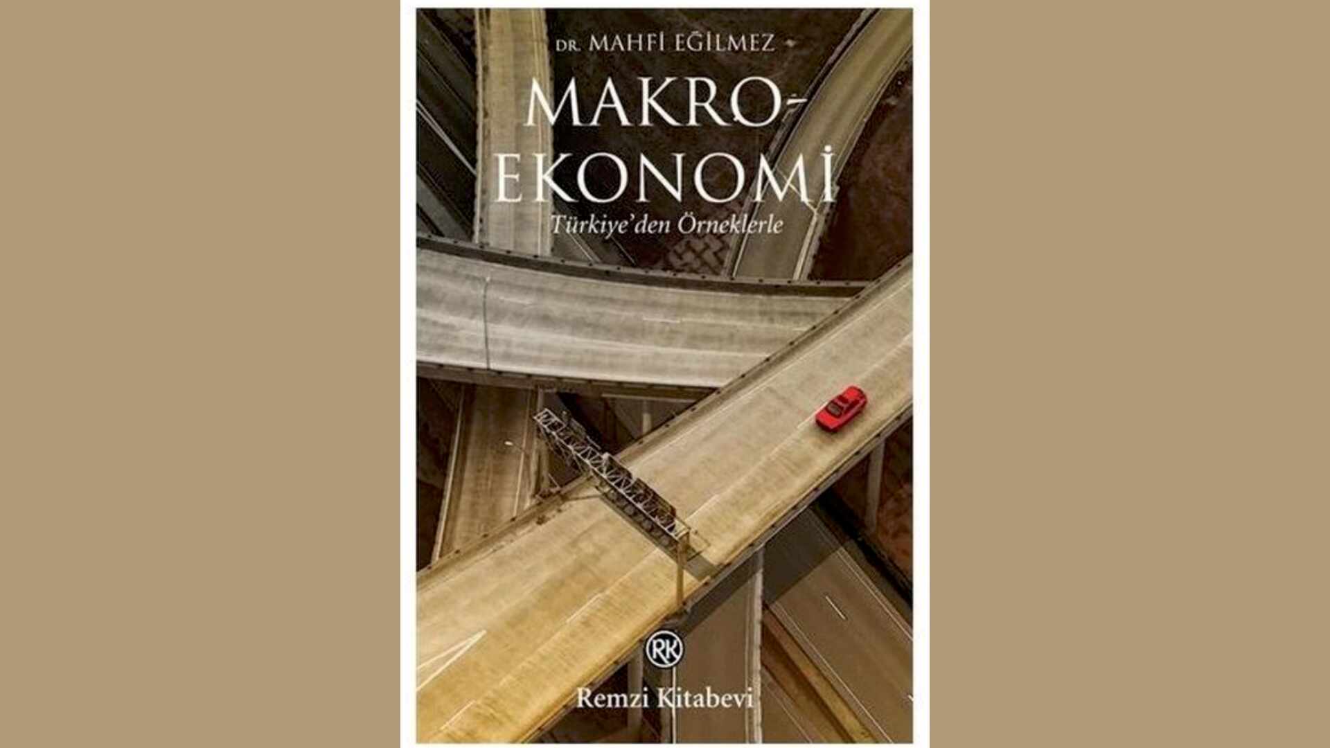 Makro ekonomi makroekonomi  Mahfi eğilmez