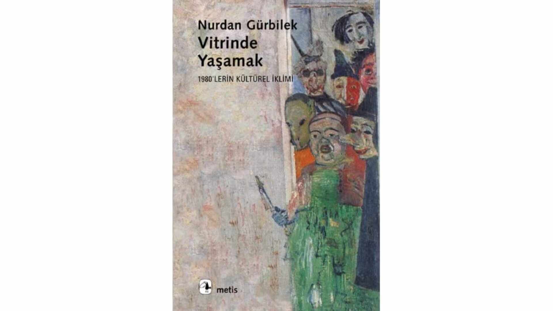 Vitrinde yaşamak nurdan gürbilek