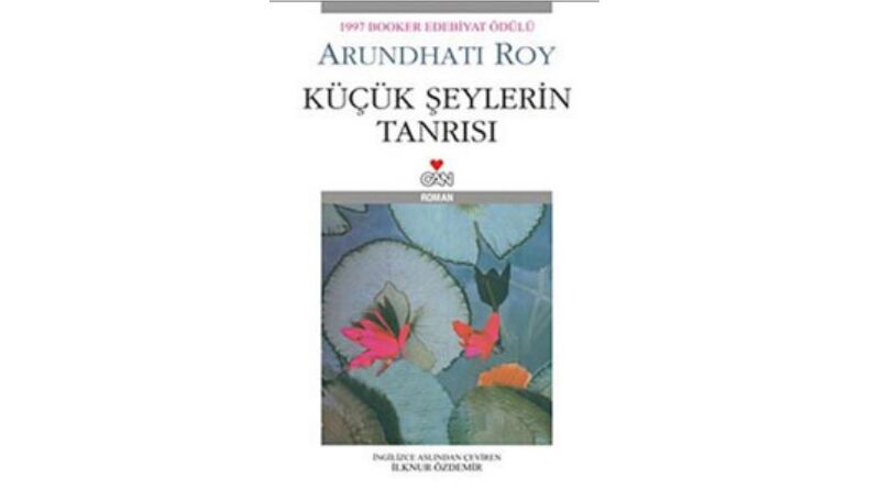 Küçük şeylerin tanrısı Kitap edebiyat ödül