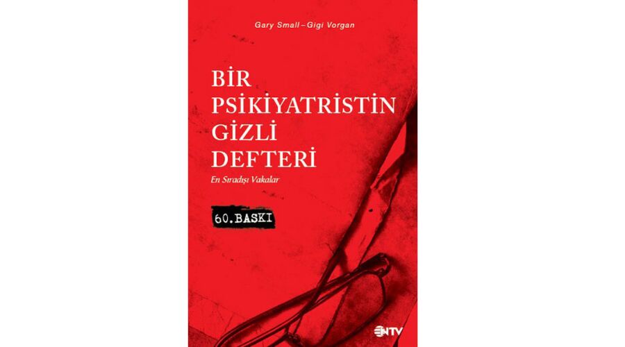 Bir Psikiyatristin Gizli Defteri – Gary Small, Gigi Vorgan