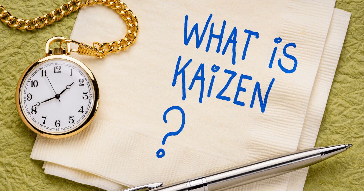 Kaizen Nedir? Ne Demek?