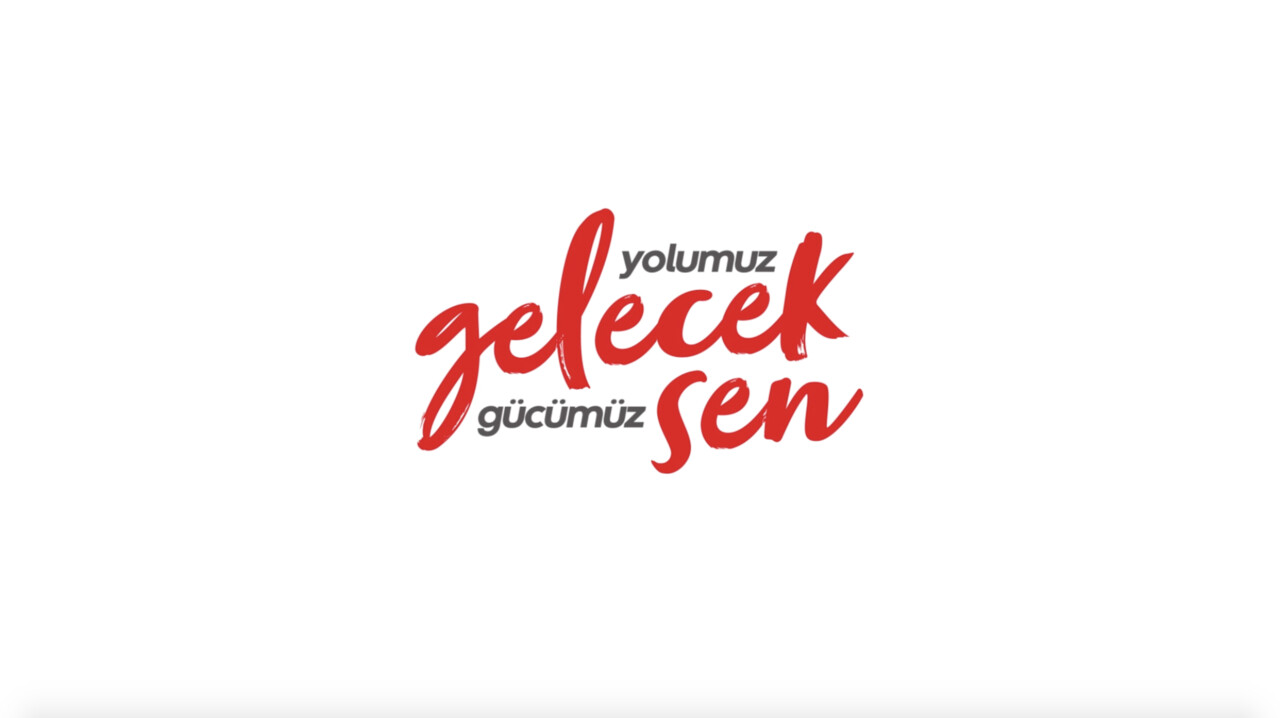 “Yolumuz Gelecek, Gücümüz Sen!”