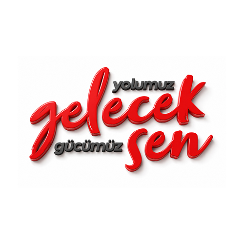 “Yolumuz Gelecek, Gücümüz Sen!”
